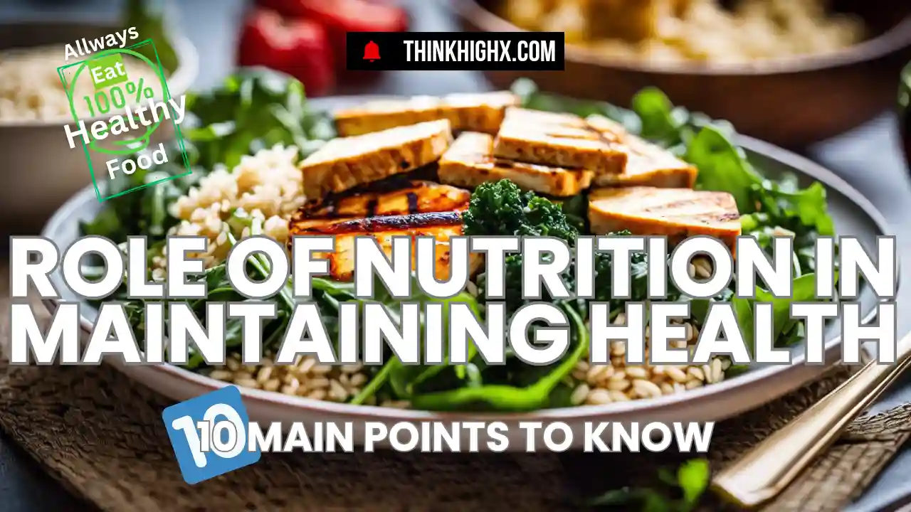 Role of Nutrition in Maintaining Health